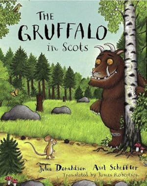 Bild des Verkufers fr The Gruffalo in Scots zum Verkauf von WeBuyBooks