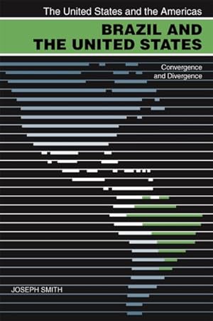 Immagine del venditore per Brazil and the United States : Convergence and Divergence venduto da GreatBookPrices