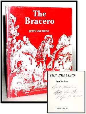 Seller image for The Bracero [California - Mexico] for sale by Blind-Horse-Books (ABAA- FABA)