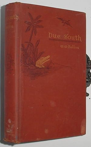 Seller image for Due South, or Cuba Past and Present for sale by R Bryan Old Books