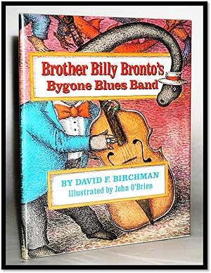 Seller image for Brother Billy Bronto's Bygone Blues Band for sale by Blind-Horse-Books (ABAA- FABA)