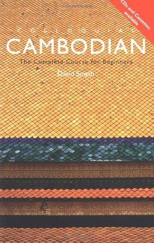 Bild des Verkufers fr Colloquial Cambodian (Colloquial Series) zum Verkauf von WeBuyBooks