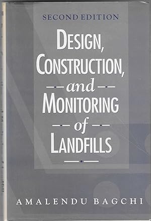 Design, Construction, and Monitoring of Landfills