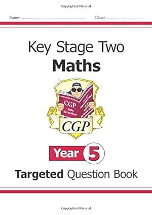Bild des Verkufers fr KS2 Maths Year 5 Targeted Question Book zum Verkauf von WeBuyBooks