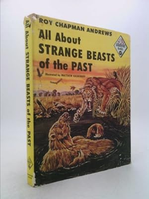 Bild des Verkufers fr All About Strange Beasts Of The Past zum Verkauf von ThriftBooksVintage