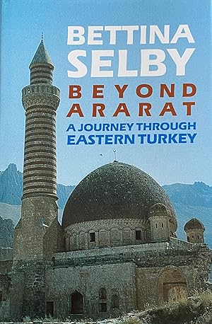 Imagen del vendedor de Beyond Ararat. A Journey through Eastern Turkey a la venta por Brooks Books