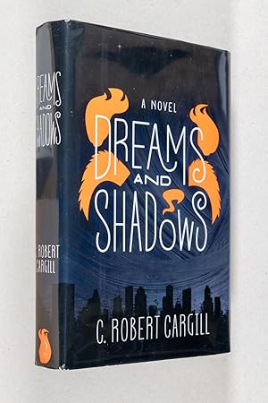 Seller image for Dreams and Shadows; A Novel for sale by Christopher Morrow, Bookseller