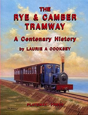 Bild des Verkufers fr The Rye and Camber Tramway: A Centenary History zum Verkauf von WeBuyBooks