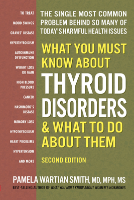 Bild des Verkufers fr What You Must Know about Thyroid Disorders, Second Edition (Paperback or Softback) zum Verkauf von BargainBookStores