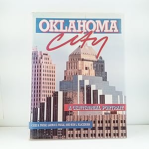 Bild des Verkufers fr Oklahoma City: A Centennial Portrait zum Verkauf von Cat On The Shelf