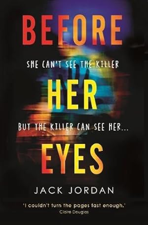 Image du vendeur pour Before Her Eyes: The irresistible new psychological crime thriller mis en vente par WeBuyBooks
