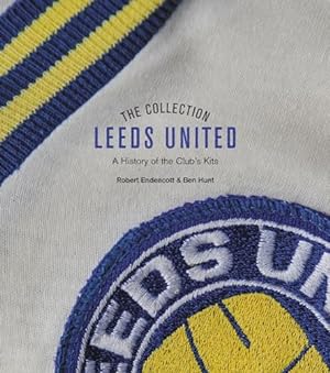Immagine del venditore per The Leeds United Collection: A History of the Club's Kits venduto da WeBuyBooks