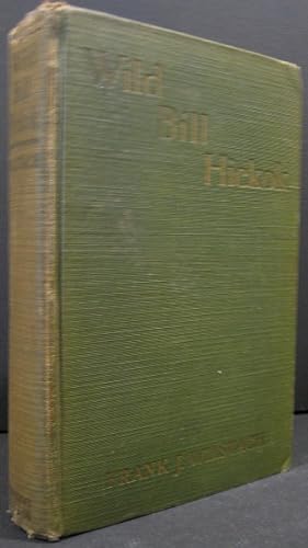 Seller image for Wild Bill Hickok, The Prince of Pistoleers for sale by K & B Books