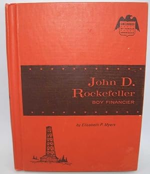 Bild des Verkufers fr John D. Rockefeller, Boy Financier (Childhood of Famous Americans series) zum Verkauf von Easy Chair Books