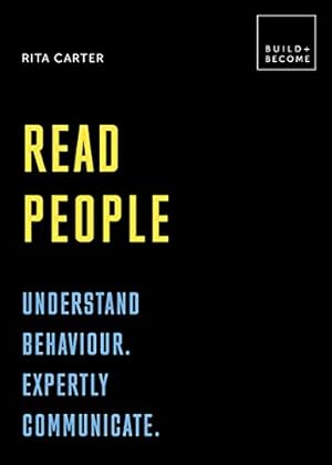 Bild des Verkufers fr Read People: Understand behaviour. Expertly communicate: 20 thought-provoking lessons (BUILD+BECOME) zum Verkauf von WeBuyBooks