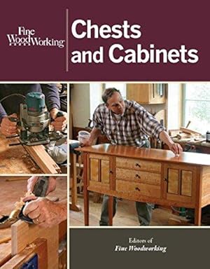 Bild des Verkufers fr Chests and Cabinets (Fine Woodworking) zum Verkauf von WeBuyBooks