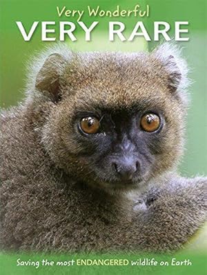 Seller image for Very Wonderful, Very Rare - Saving the most endangered wildlife on Earth (One Shot) for sale by WeBuyBooks