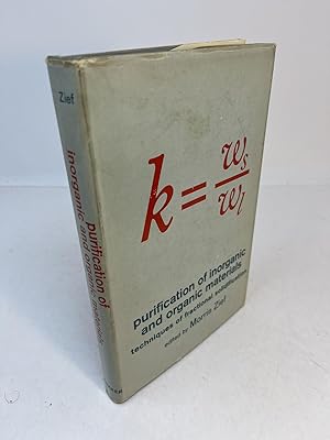 Seller image for PURIFICATION OF INORGANIC AND ORGANIC MATERIALS: Techniques of Fractional Solidification for sale by Frey Fine Books