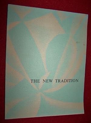 Seller image for THE NEW TRADITION Modern Americans before 1940 April 27 through June 2, 1963 for sale by Antiquarian Bookshop