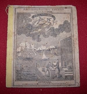 Seller image for Neuer Calender Fur Nord-Amerika Auf Das Jahr Unsers Herrn 1846 : . Fur Den Pennsylvanischen Horizont Und Die Angrenzenden Staaten Berechnet for sale by Antiquarian Bookshop