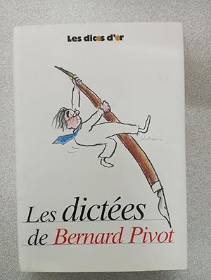 Bild des Verkufers fr Les dictes de Bernard Pivot : Les dicos d'or zum Verkauf von Dmons et Merveilles