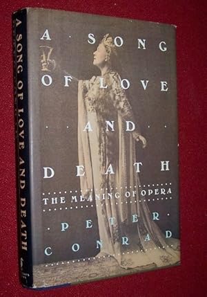 Immagine del venditore per A Song of Love and Death: the Meaning of Opera venduto da Antiquarian Bookshop