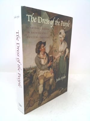Bild des Verkufers fr The Dress of the People: Everyday Fashion in Eighteenth-Century England zum Verkauf von ThriftBooksVintage