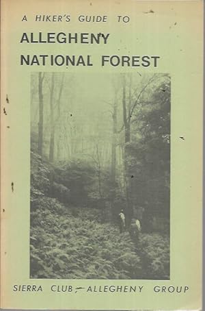 Seller image for A Hiker's Guide to Allegheny National Forest (1st Edition: 1977) for sale by Bookfeathers, LLC