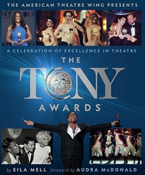 Seller image for The Tony Awards: A Celebration of Excellence in Theatre (Hardback or Cased Book) for sale by BargainBookStores