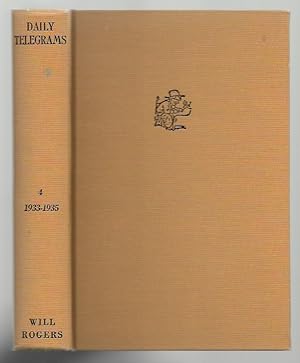 Image du vendeur pour Will Rogers' Daily Telegrams: Volume 4 The Roosevelt Years 1933-1935 (Writings of Will Rogers : Series III, Volume 4) mis en vente par K. L. Givens Books