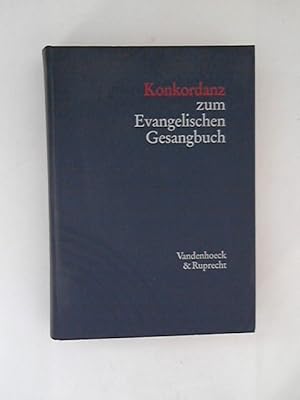 Bild des Verkufers fr Handbuch zum Evangelischen Gesangbuch Bd I: Konkordanz zum Evangelischen Gesangbuch: Mit Verzeichnis der Strophenanfnge, Kanons, mehrstimmigen Stze und Wochenlieder (Spielart) zum Verkauf von ANTIQUARIAT FRDEBUCH Inh.Michael Simon