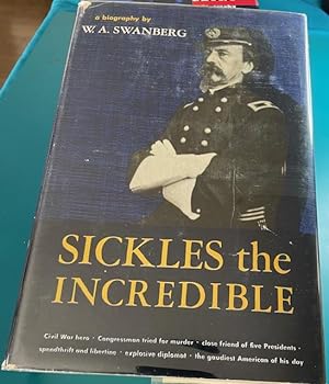 SICKLES THE INCREDIBLE (First Edition in DJ)