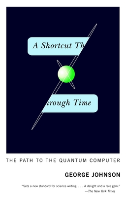 Bild des Verkufers fr A Shortcut Through Time: The Path to the Quantum Computer (Paperback or Softback) zum Verkauf von BargainBookStores