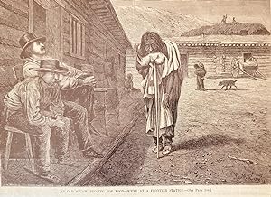 Seller image for An Old Squaw Begging for Food - Scene at a Frontier Station", a Single Harper's Weekly Print hand etched engraving from the March 18, 1876 issue (Volume 20, No 1003) for sale by Antique Mall Books