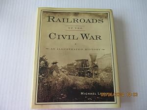 Seller image for Railroads Of the Civil War: An Illustrated History for sale by Amber Unicorn Books