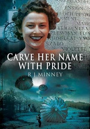 Bild des Verkufers fr Carve Her Name with Pride: The Story of Violette Szabo zum Verkauf von WeBuyBooks