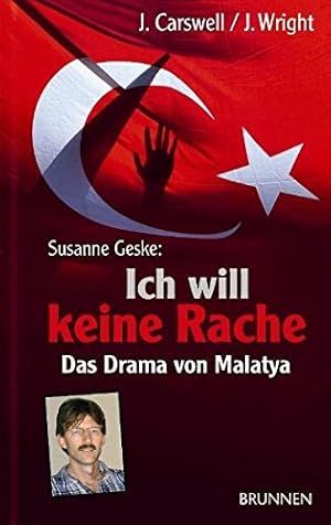 Immagine del venditore per Susanne Geske: "Ich will keine Rache": Das Drama von Malatya venduto da Preiswerterlesen1 Buchhaus Hesse