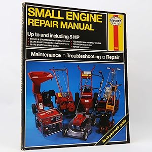 Immagine del venditore per Small Engine Repair Manual: Up To And Including 5HP (Haynes) venduto da Neutral Balloon Books