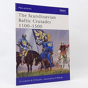 Immagine del venditore per The Scandinavian Baltic Crusades 1100 ?1500 (Men-at-Arms, 436) by David Lindholm venduto da Neutral Balloon Books