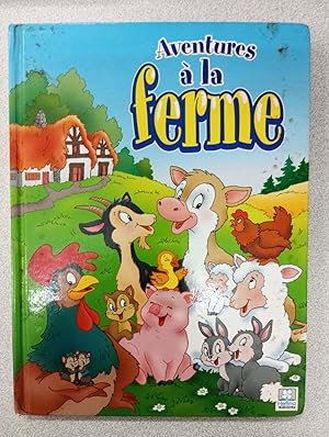 Seller image for Aventures a la ferme for sale by Dmons et Merveilles