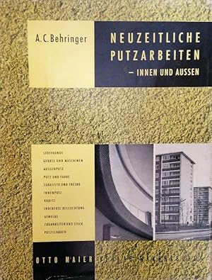 Seller image for Neuzeitliche Putzarbeiten - innen und aussen. Ein Fachbuch von der Lehrzeit bis zur Meisterarbeit. Ein Handbuch fr Architekten und Lehrer for sale by Buchhandlung Loken-Books