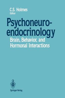 Seller image for Psychoneuroendocrinology: Brain, Behavior, and Hormonal Interactions (Paperback or Softback) for sale by BargainBookStores