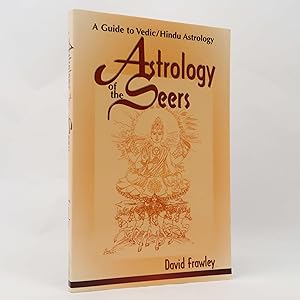 Image du vendeur pour Astrology of the Seers: A Guide to Vedic/Hindu Astrology by Dr. David Frawley mis en vente par Neutral Balloon Books