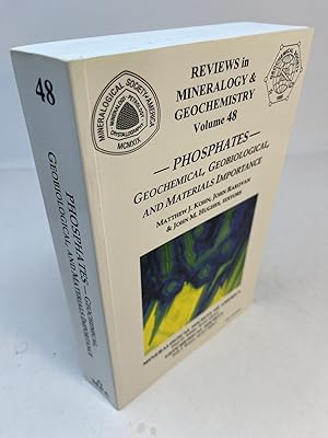 Seller image for PHOSPHATES: Geochemical, Geobiological, and Materials Importance. (Reviews in Mineralogy & Geochemistry Volume 48) for sale by Frey Fine Books