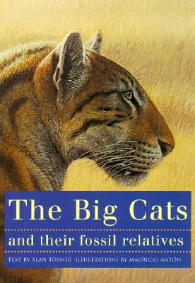 Immagine del venditore per The Big Cats and Their Fossil Relatives: An Illustrated Guide to Their Evolution and Natural History (Paperback or Softback) venduto da BargainBookStores