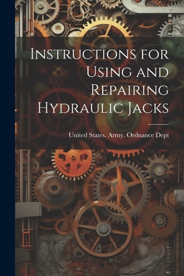 Bild des Verkufers fr Instructions for Using and Repairing Hydraulic Jacks (Paperback or Softback) zum Verkauf von BargainBookStores