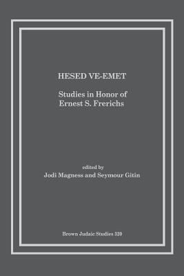 Immagine del venditore per Hesed Ve-Emet: Studies in Honor of Ernest S. Frerichs (Paperback or Softback) venduto da BargainBookStores