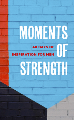 Immagine del venditore per Moments of Strength: 40 Days of Inspiration for Men (Paperback or Softback) venduto da BargainBookStores