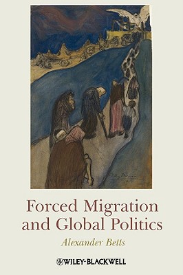 Seller image for Forced Migration and Global Politics (Paperback or Softback) for sale by BargainBookStores