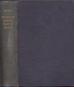 Image du vendeur pour History of the First Regiment Minnesota Volunteer Infantry 1861-1864 With Maps and Illustrations mis en vente par Americana Books, ABAA